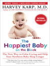 The Happiest Baby on the Block (eBook): The New Way to Calm Crying and Help Your Newborn Baby Sleep Longer